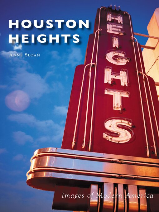 Title details for Houston Heights by Anne Sloan - Available